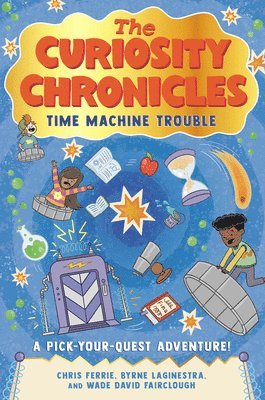 bokomslag The Curiosity Chronicles: Time Machine Trouble