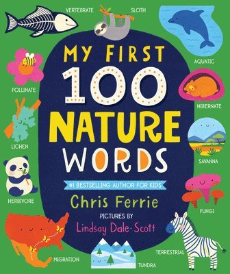 Chris Ferrie - My First 100 Nature Words, Kartonnage