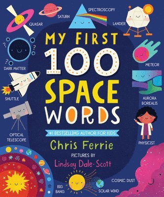 Chris Ferrie - My First 100 Space Words, Kartonnage