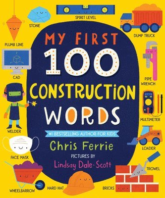 Chris Ferrie - My First 100 Construction Words, Kartonnage