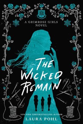 Laura Pohl - Wicked Remain, Häftad