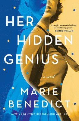 Marie Benedict - Her Hidden Genius, Inbunden