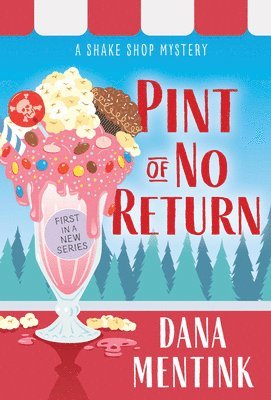 Dana Mentink - Pint of No Return, Häftad