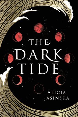 Alicia Jasinska - The Dark Tide, Häftad