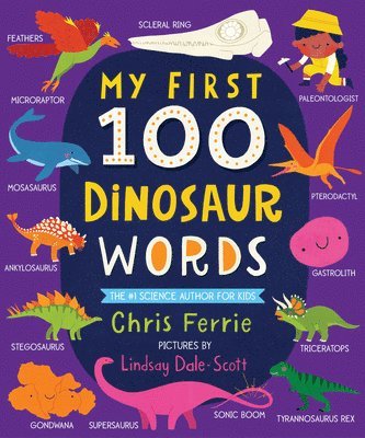 Chris Ferrie - My First 100 Dinosaur Words, Kartonnage