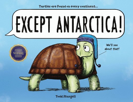 Todd Sturgell - Except Antarctica, Inbunden