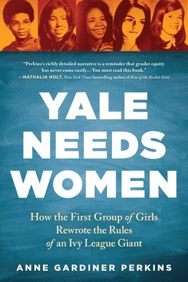 bokomslag Yale Needs Women