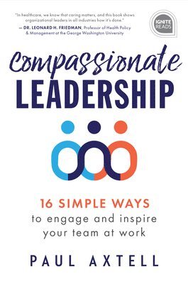 Paul Axtell - Compassionate Leadership, Inbunden