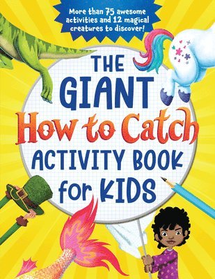 The Giant How to Catch Activity Book for Kids 1