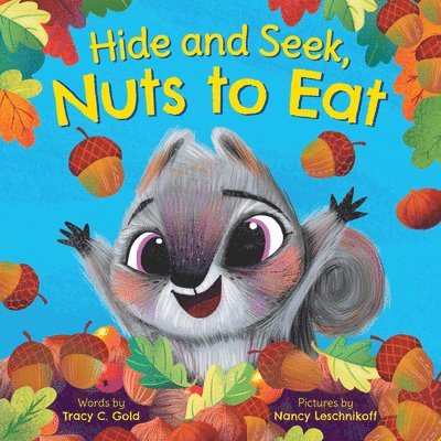 Hide and Seek, Nuts to Eat 1