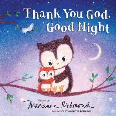 Marianne Richmond - Thank You God, Good Night, Inbunden
