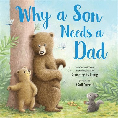 Why a Son Needs a Dad 1