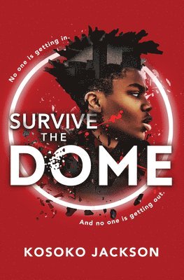 Kosoko Jackson - Survive the Dome, Inbunden