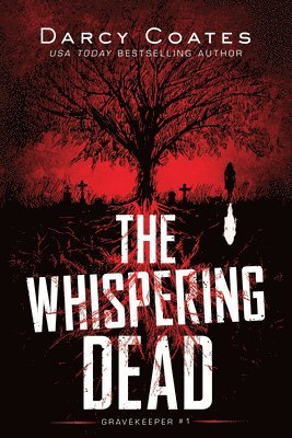 Darcy Coates - The Whispering Dead, Häftad
