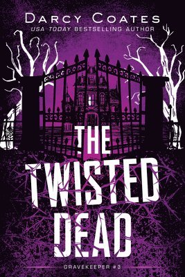 Darcy Coates - Twisted Dead, Häftad