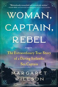 bokomslag Woman, Captain, Rebel