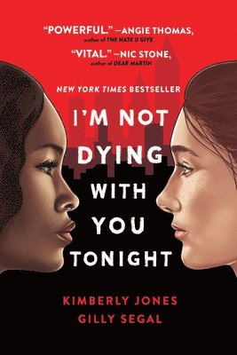 Gilly Segal, Kimberly Jones - I'm Not Dying with You Tonight, Häftad