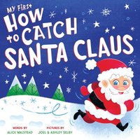 bokomslag My First How to Catch Santa Claus