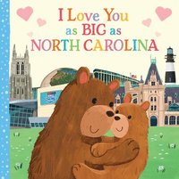 bokomslag I Love You as Big as North Carolina