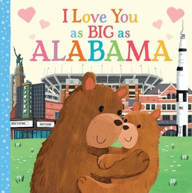 bokomslag I Love You as Big as Alabama