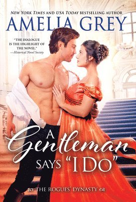 Amelia Grey - A Gentleman Says “I Do”, Häftad