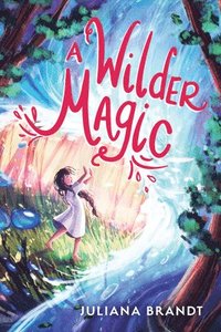 bokomslag A Wilder Magic