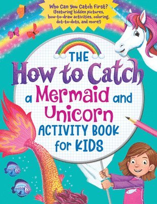 bokomslag How to Catch a Mermaid and Unicorn Activity Book for Kids