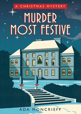 bokomslag Murder Most Festive: A Cozy Christmas Mystery