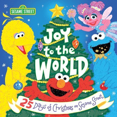 Sesame Workshop - Joy to the World: 25 Days of Christmas on Sesame Street, Inbunden