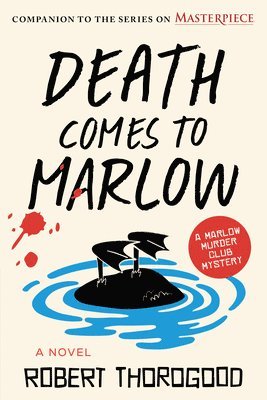 Robert Thorogood - Death Comes to Marlow, Häftad