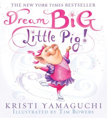 Dream Big, Little Pig! 1