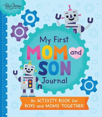 My First Mom and Son Journal 1