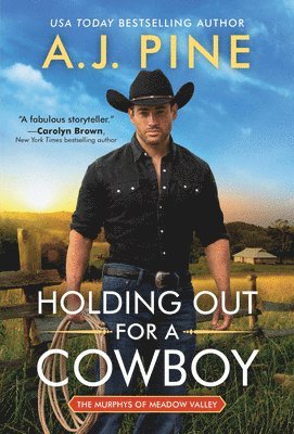 A.J. Pine - Holding Out for a Cowboy, Häftad