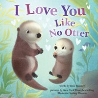bokomslag I Love You Like No Otter