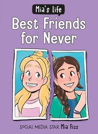 bokomslag Mia's Life: Best Friends for Never