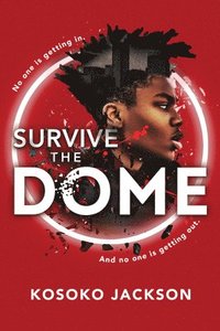 bokomslag Survive the Dome