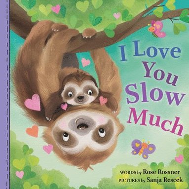 bokomslag I Love You Slow Much