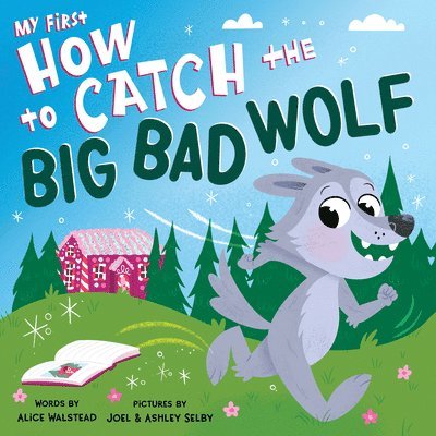 My First How to Catch the Big Bad Wolf 1