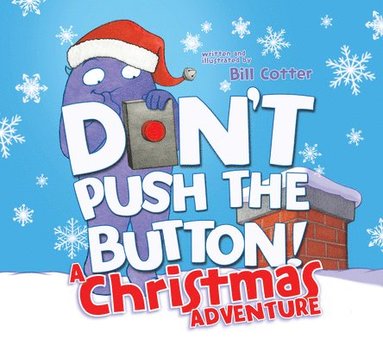 bokomslag Don't Push the Button! A Christmas Adventure