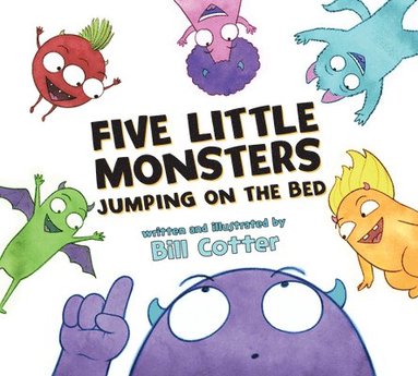 Bill Cotter - Five Little Monsters Jumping on the Bed, Häftad