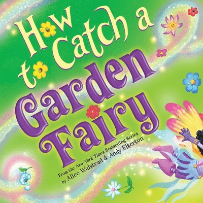How to Catch a Garden Fairy 1