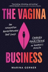 bokomslag The Vagina Business