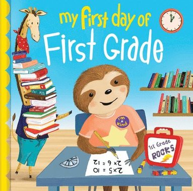 Louise Martin - My First Day of First Grade, Inbunden