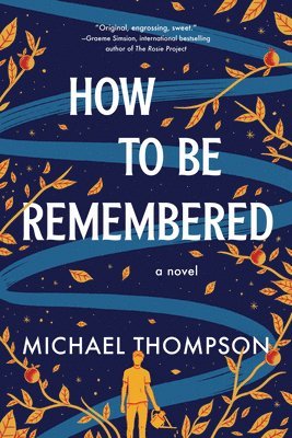 How to Be Remembered 1