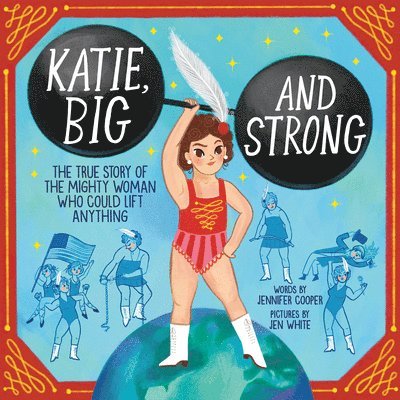 Katie, Big and Strong