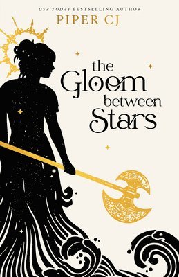 Piper Cj - The Gloom Between Stars, Häftad