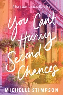 Michelle Stimpson - You Can't Hurry Second Chances, Häftad