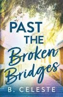 Past the Broken Bridges 1