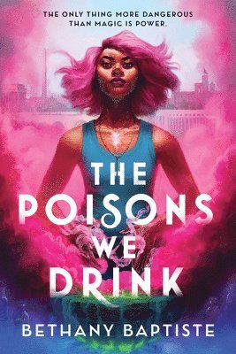 bokomslag The Poisons We Drink