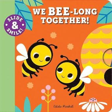 bokomslag Slide and Smile: We Bee-long Together!